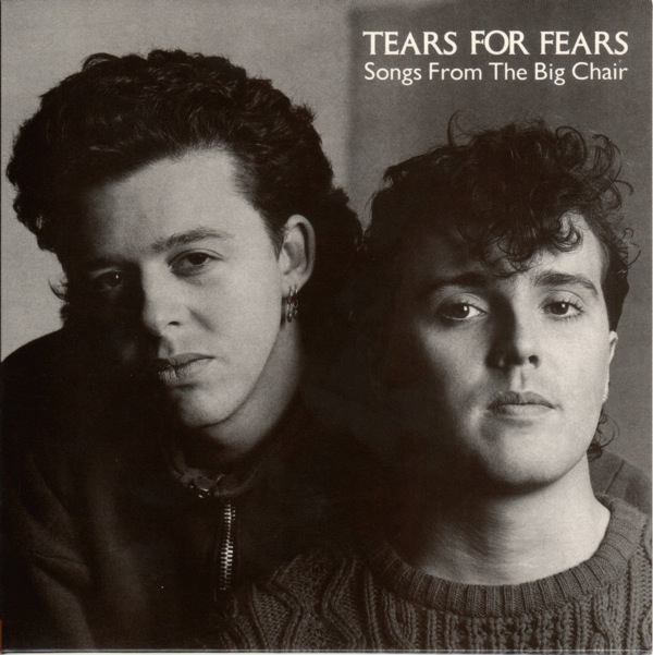 front, Tears For Fears - Songs From The Big Chair +20